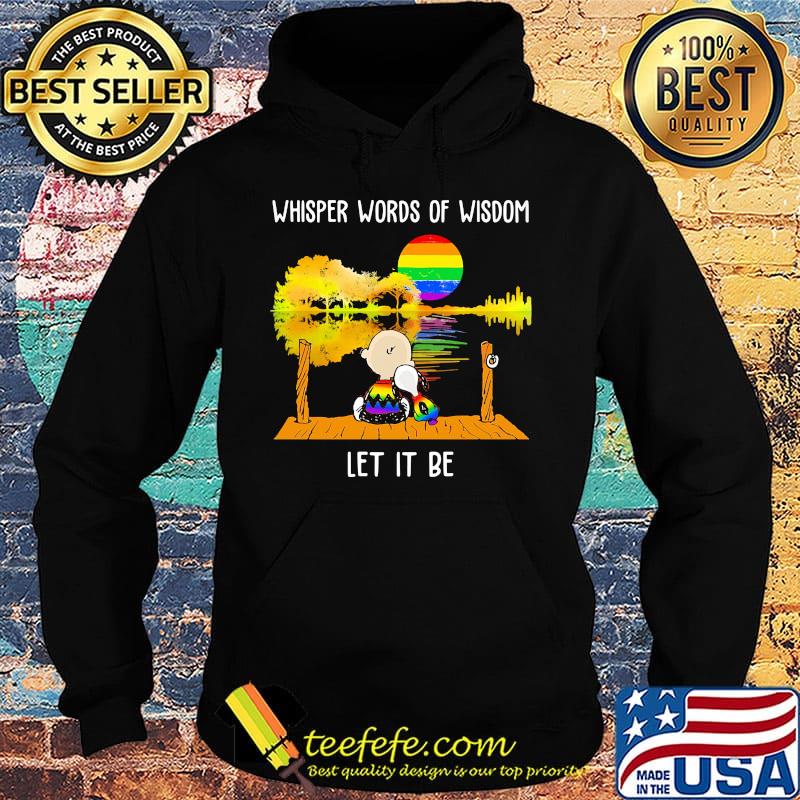 Lgbt snoopy and charlie whisper words of wisdom let it be s Hoodie Lgbt snoopy and charlie whisper words of wisdom let it be s Hoodie