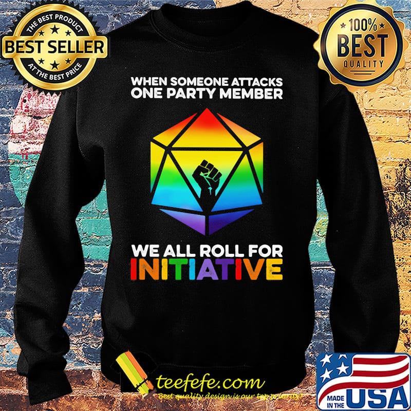 Lgbt when someone attacks a party member we all roll for initative black lives matter s Sweater Lgbt when someone attacks a party member we all roll for initative black lives matter s Sweater