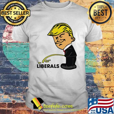 Liberald Donald Trump American shirt