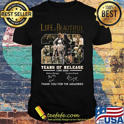 Life is beautiful slavita 23 years of release 1997 2020  thank you for the memories signatures shirt