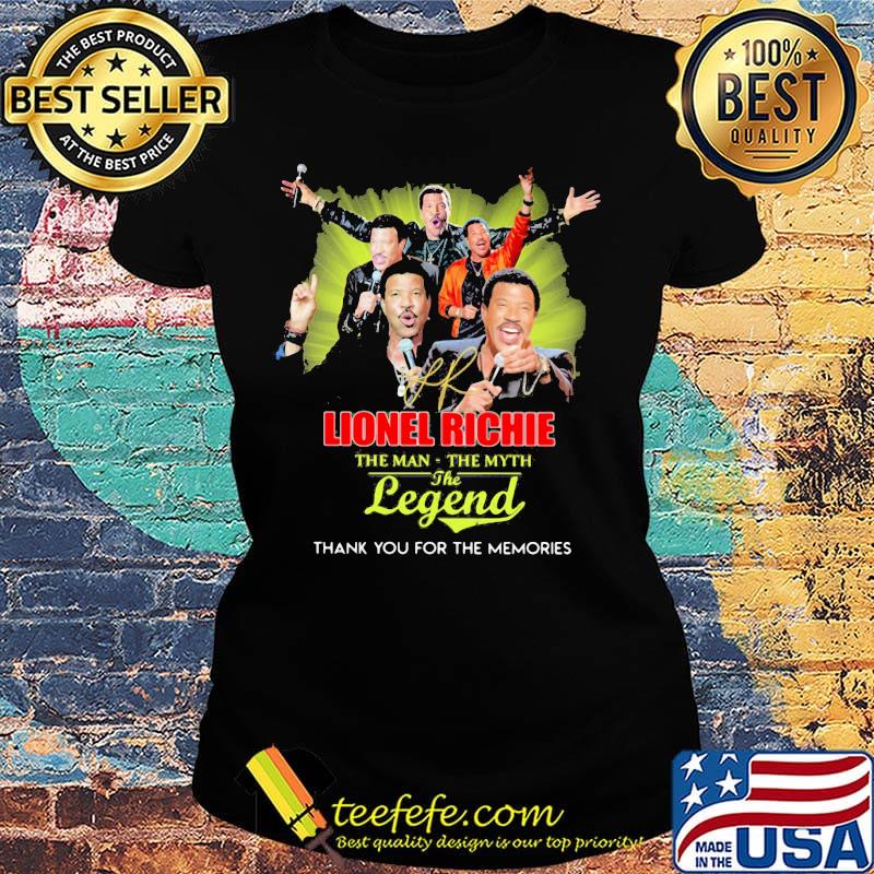 Lionel richie the man the myth the legend thank you for the memories signature s Ladies tee Lionel richie the man the myth the legend thank you for the memories signature s Ladies tee
