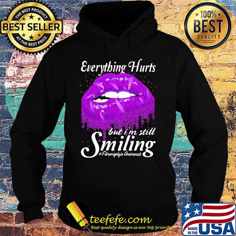 Lip cancer awareness Everything hurts but I’m still smiling s Hoodie Lip cancer awareness Everything hurts but I’m still smiling s Hoodie