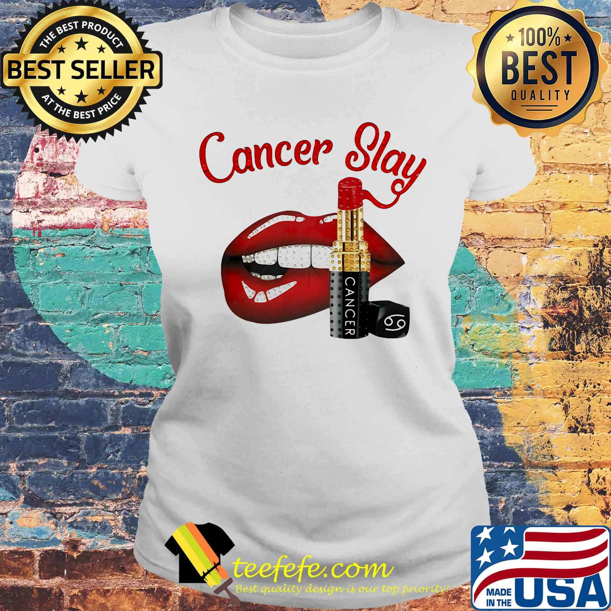 Lips cancer slay lipstick s Laides tee Lips cancer slay lipstick s Laides tee