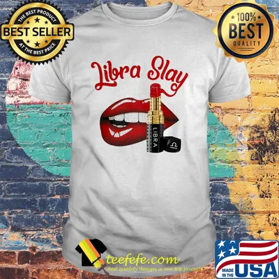 Lips libra slay lipstick shirt