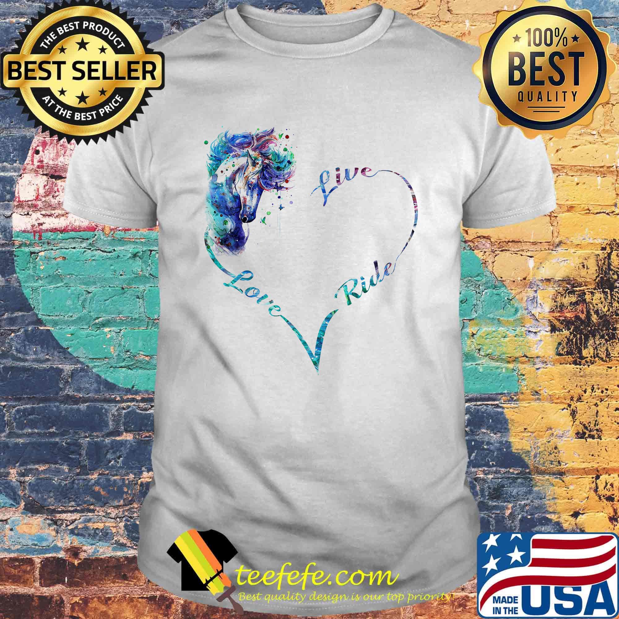 Live love ride horse color heart shirt Live love ride horse color heart shirt