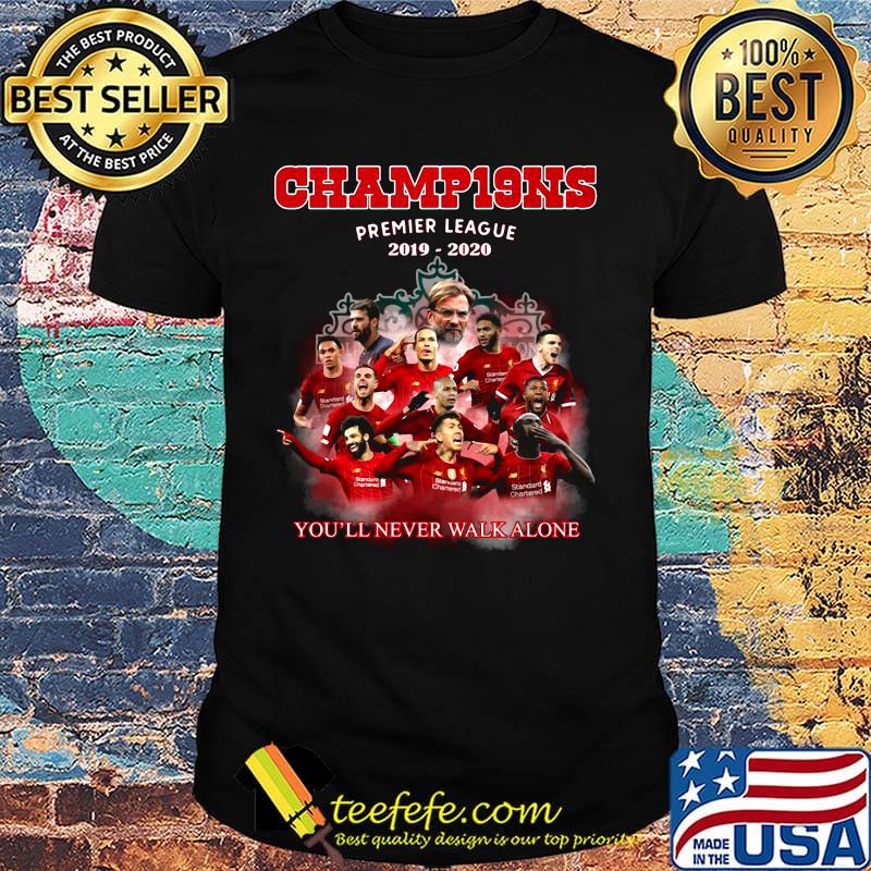 Liverpool champions premier league 2019 2020 you'll never walk alone shirt Liverpool champions premier league 2019 2020 you'll never walk alone shirt