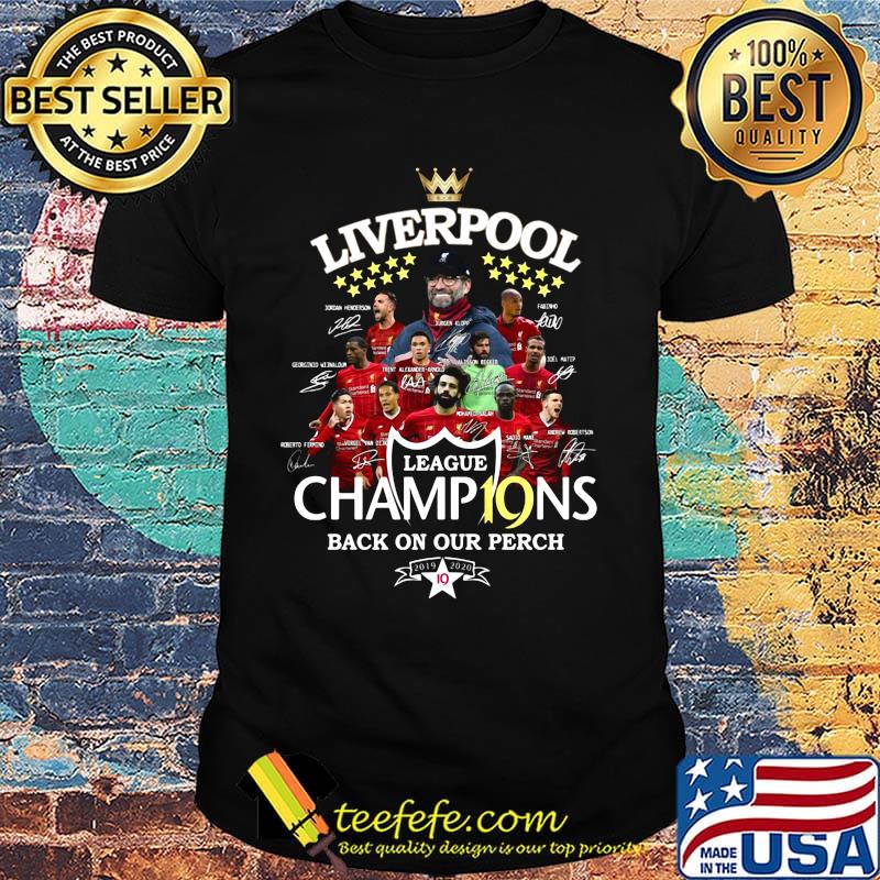 Liverpool league champions back on our perch 2019 2020 signatures shirt Liverpool league champions back on our perch 2019 2020 signatures shirt