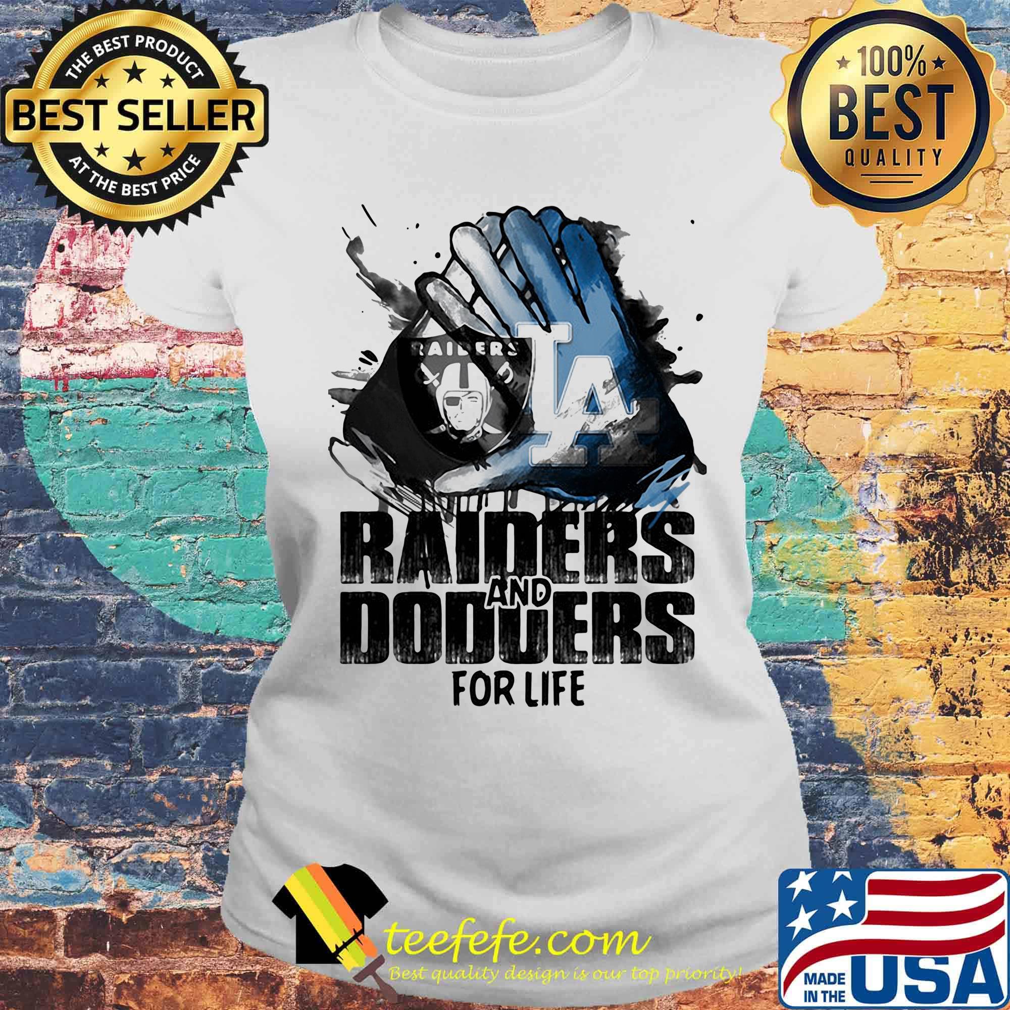 Los angeles raiders and los angeles dodgers for life s Laides tee Los angeles raiders and los angeles dodgers for life s Laides tee
