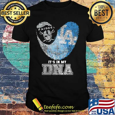 Los angeles raiders and los angeles dodgers heart it's in my dna shirt