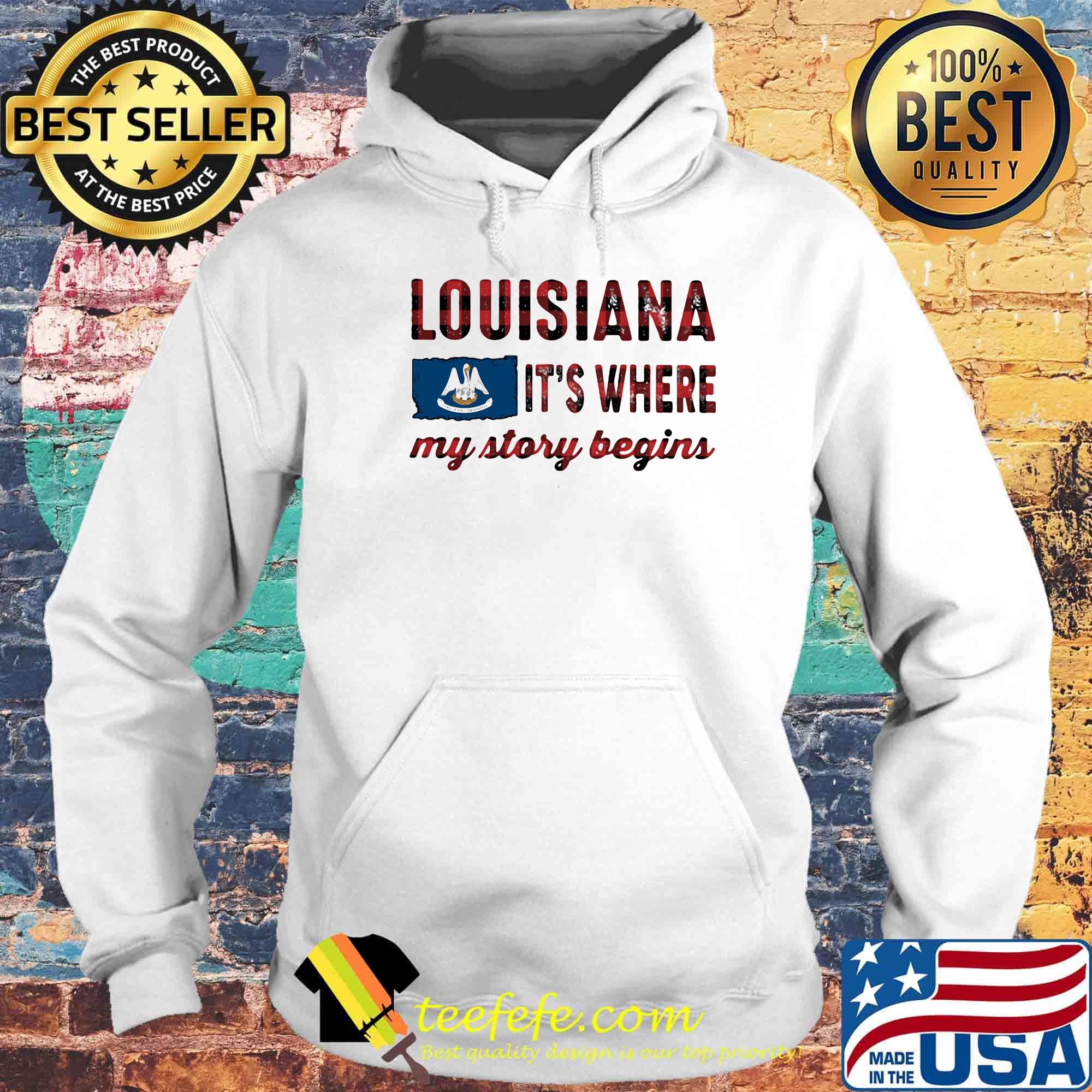 Louisiana it's where my story begins flag s Hoodie Louisiana it's where my story begins flag s Hoodie