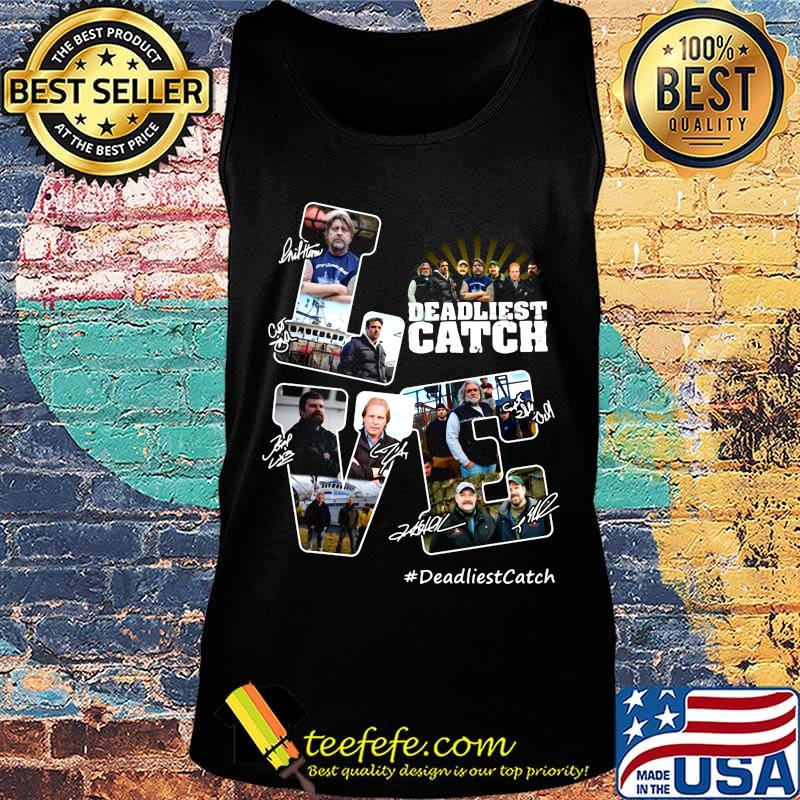 Love deadliest catch characters signatures s Tank top Love deadliest catch characters signatures s Tank top