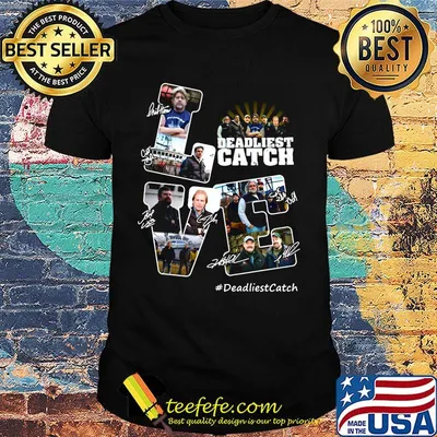 Love deadliest catch characters signatures shirt