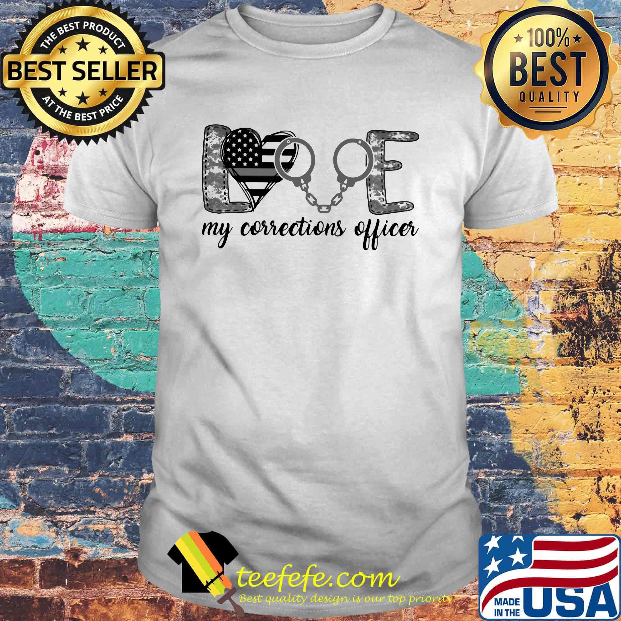 Love My Corrections Officer Independence Day Shirt