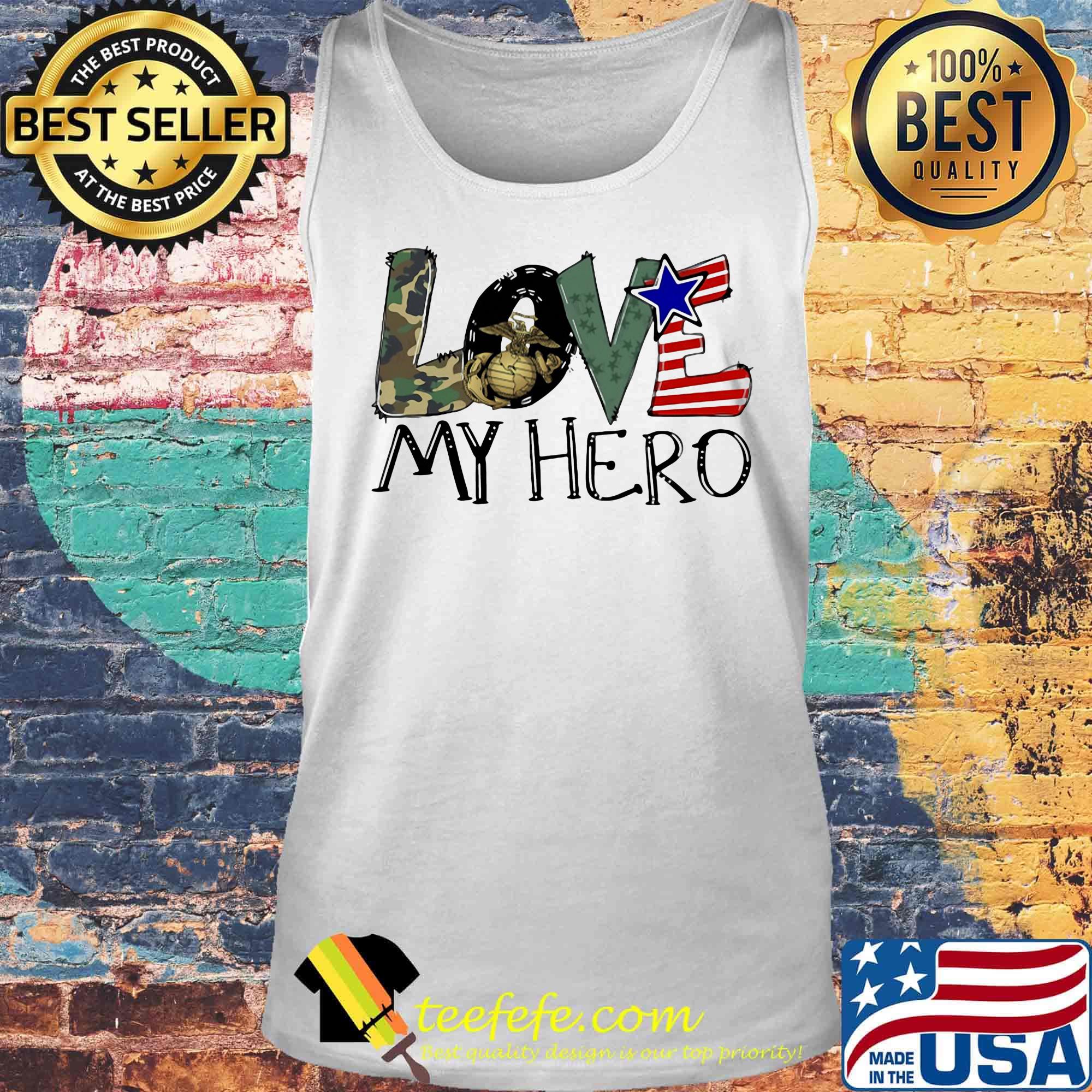 Love my hero United States Marine Corps s Tank top Love my hero United States Marine Corps s Tank top