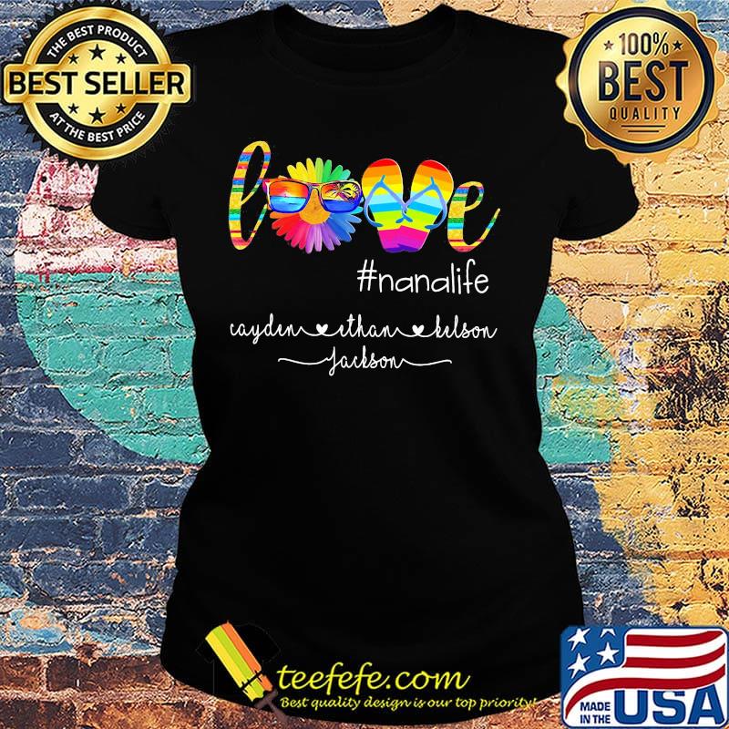 Love Nanalife Cayden Ethan Belson Jackson Sunflower Glasses Sandals Color Shirt Ladies tee Love Nanalife Cayden Ethan Belson Jackson Sunflower Glasses Sandals Color Shirt Ladies tee