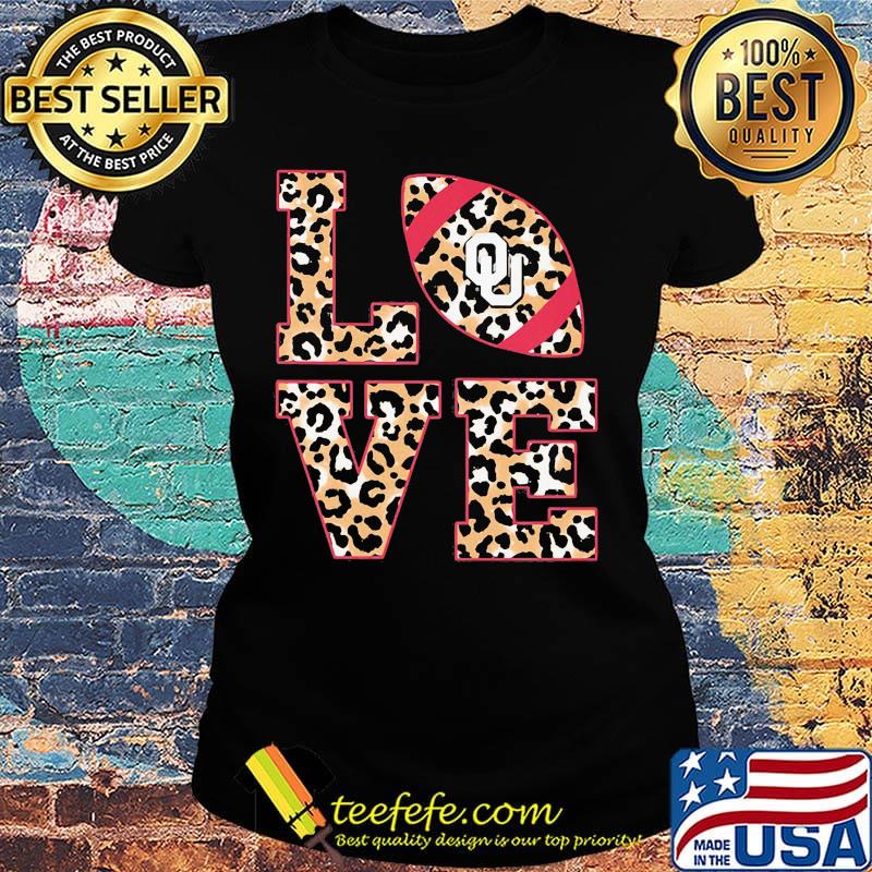Love oklahoma sooners football leopard s Ladies tee Love oklahoma sooners football leopard s Ladies tee