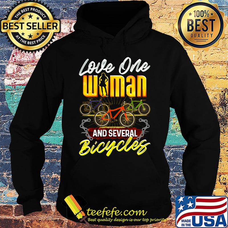 Love one woman and several bicycles s Hoodie Love one woman and several bicycles s Hoodie