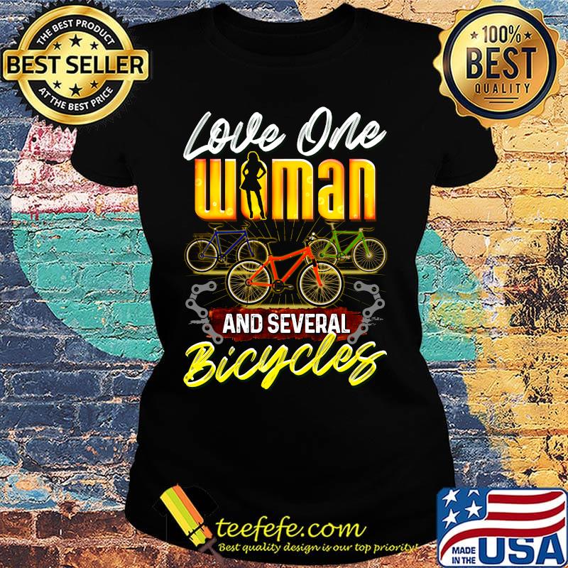 Love one woman and several bicycles s Ladies tee Love one woman and several bicycles s Ladies tee