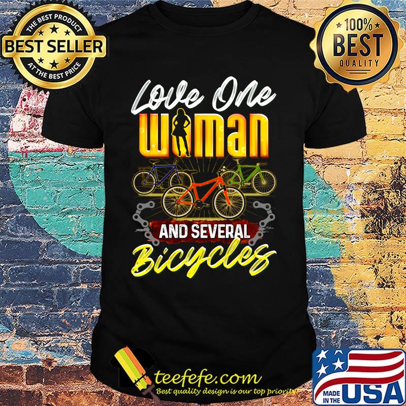 Love one woman and several bicycles shirt Love one woman and several bicycles shirt