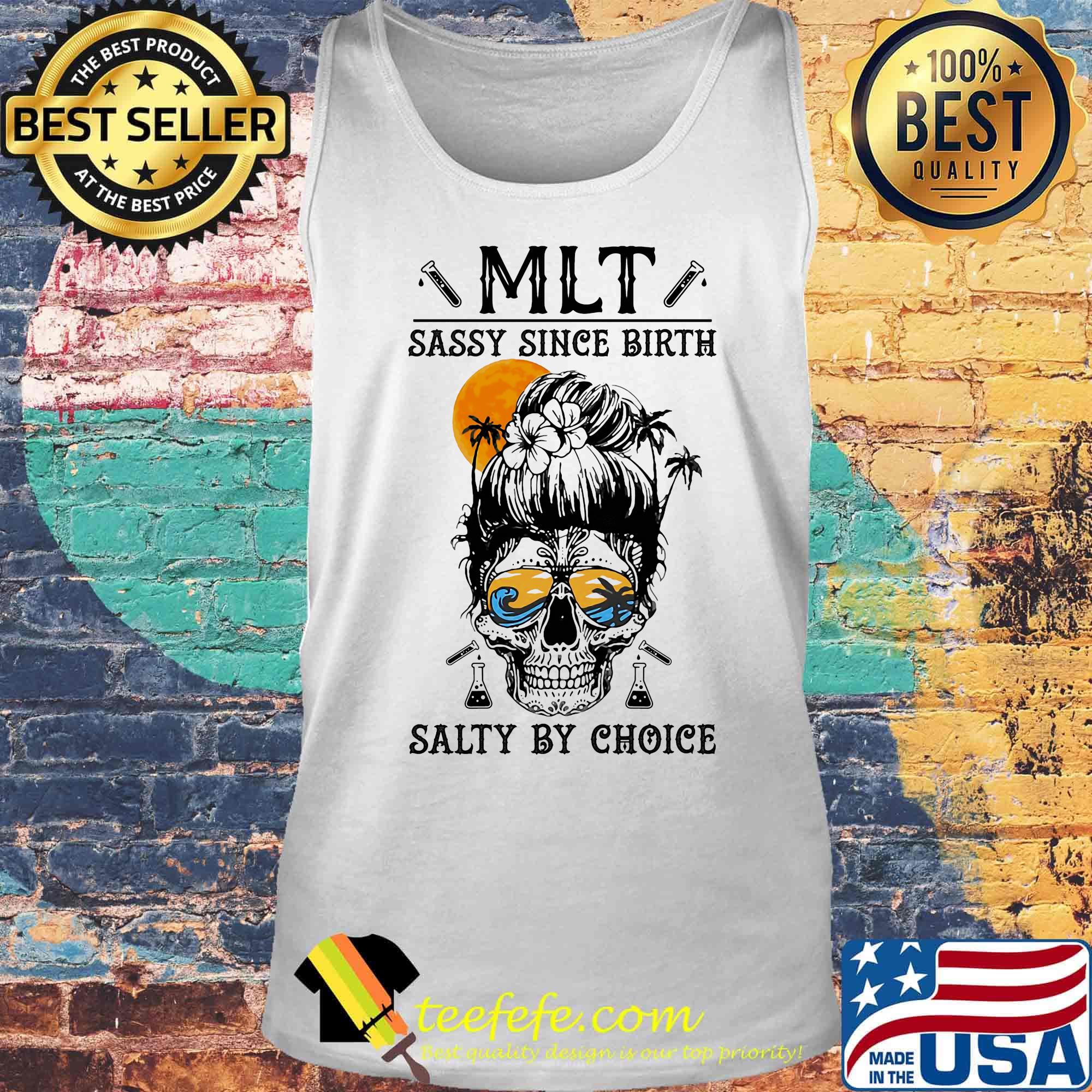 M L T sassy since birth salty by choice skull sunset s Tank top M L T sassy since birth salty by choice skull sunset s Tank top