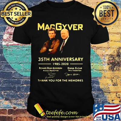 Macgyver 35th anniversary 1985 2020 thank you for the memories signatures light shirt