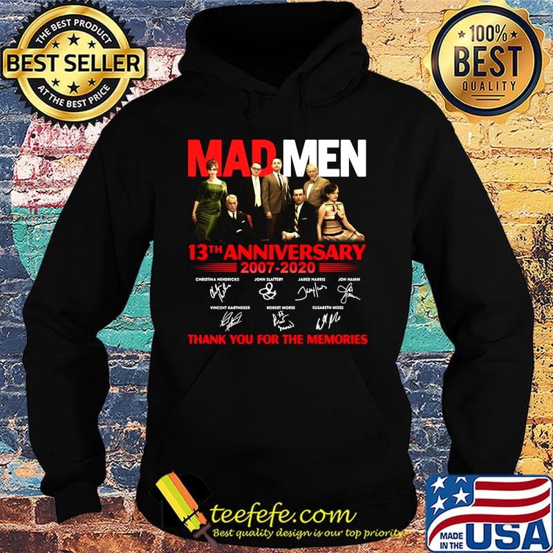 Mad men 13th anniversary 2007 2020 thank you for the memories signatures s Hoodie Mad men 13th anniversary 2007 2020 thank you for the memories signatures s Hoodie