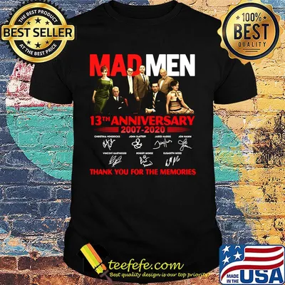 Mad men 13th anniversary 2007 2020 thank you for the memories signatures shirt