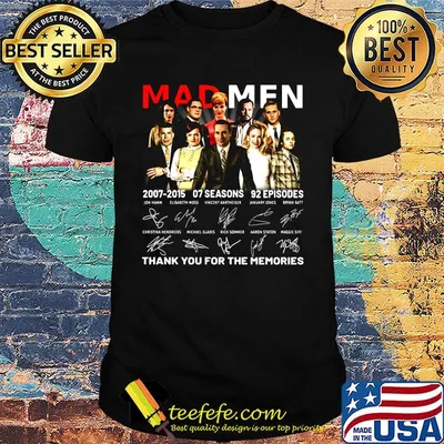 Mad men 2007 2015 07 seasons 92 episodes thank you for the memories signatures shirt