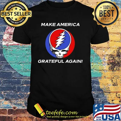 Make america grateful again logo band shirt