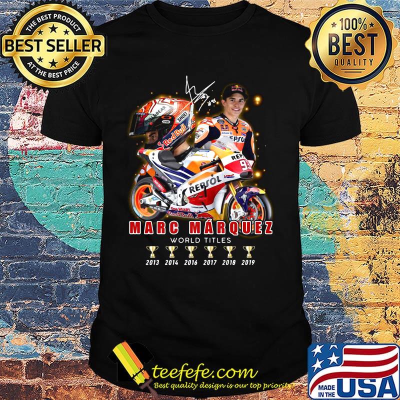 Marc marquez world titles champions signature shirt