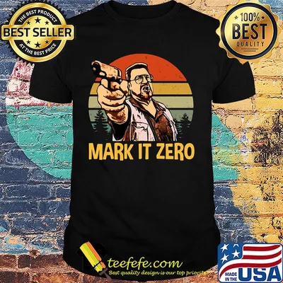 Mark It Zero The Big Lebowski Vintage Retro Shirt