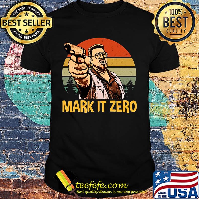 Mark It Zero The Big Lebowski Vintage Retro Shirt
