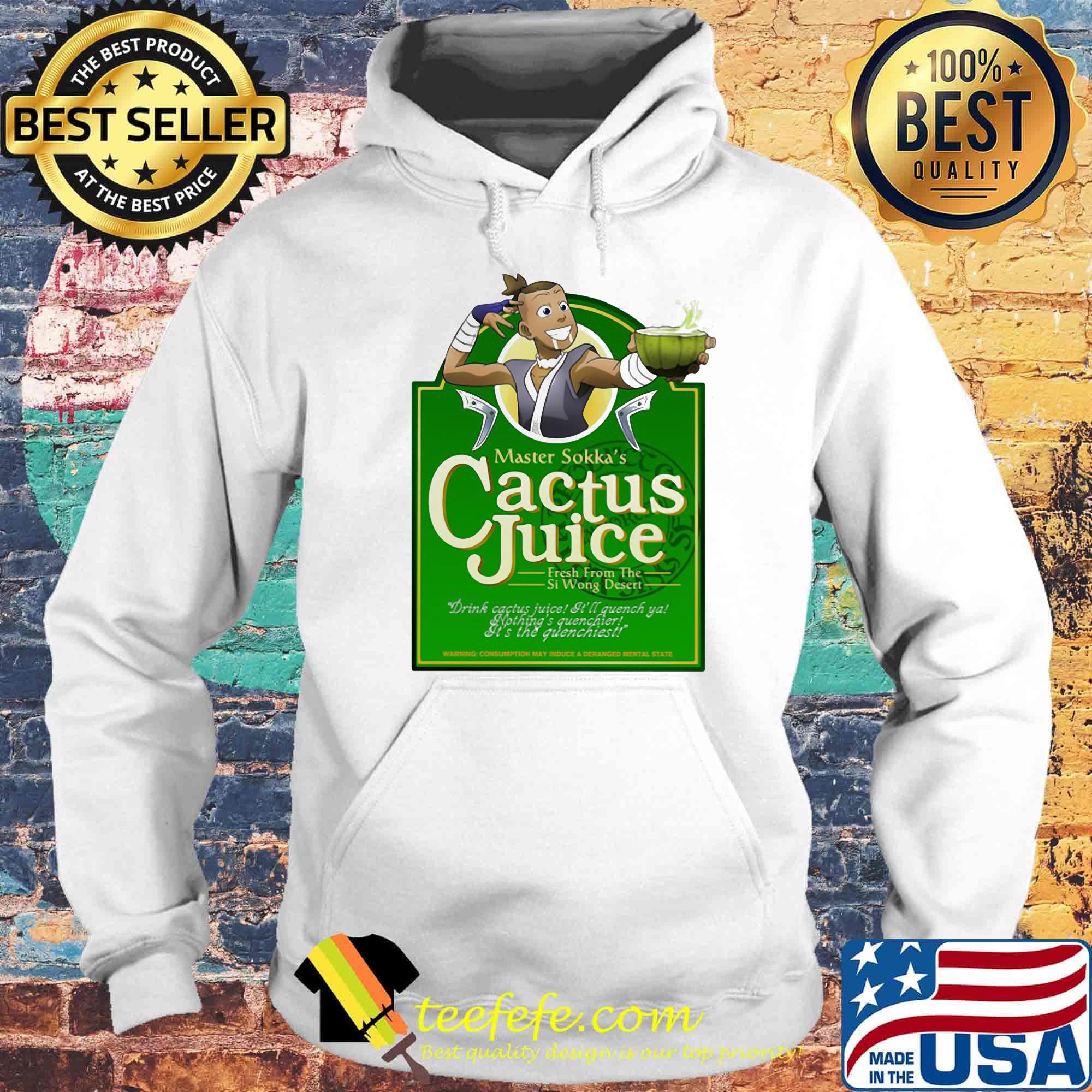 Master sokka's cactus juice fresh from the si wong desert s Hoodie Master sokka's cactus juice fresh from the si wong desert s Hoodie