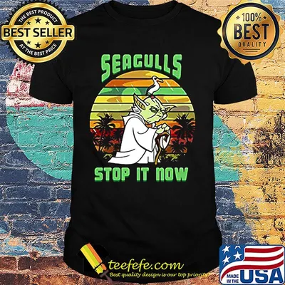 Master yoda seagulls stop it now vintage retro shirt