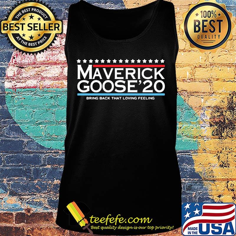 Maverick goose 2020 bring back that loving feeling stars s Tank top Maverick goose 2020 bring back that loving feeling stars s Tank top