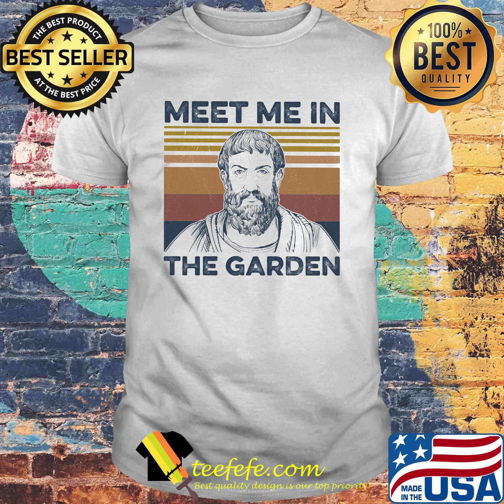 Meet me in the garden vintage retro shirt