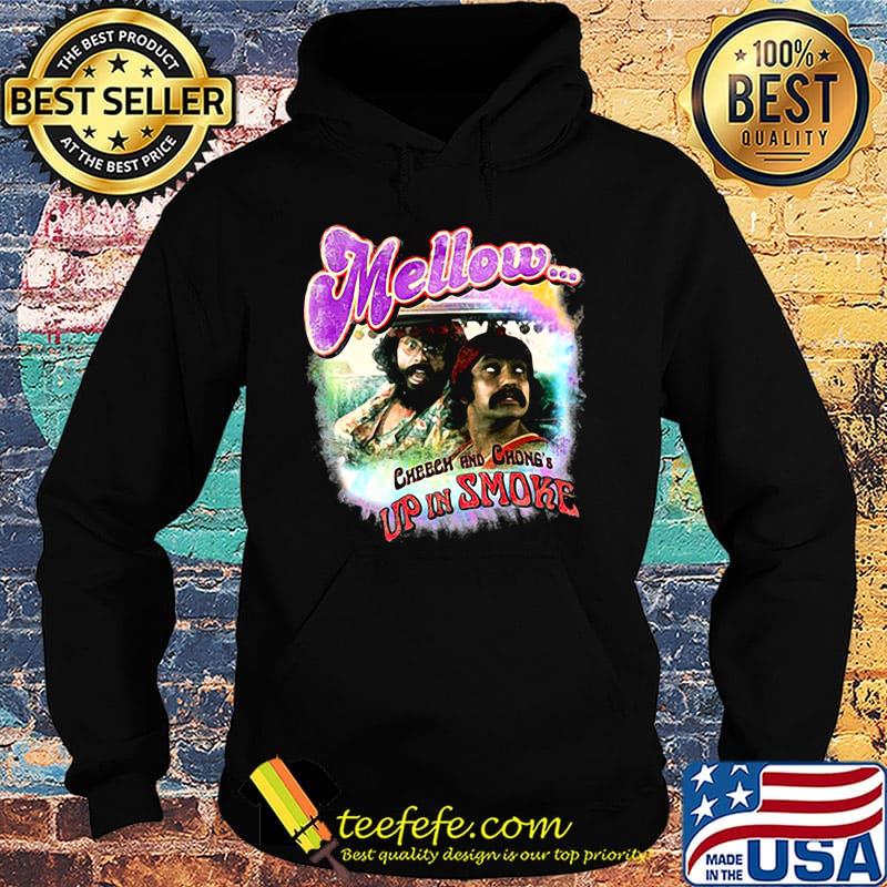 Mellow cheech and chong up in smoke film s Hoodie Mellow cheech and chong up in smoke film s Hoodie