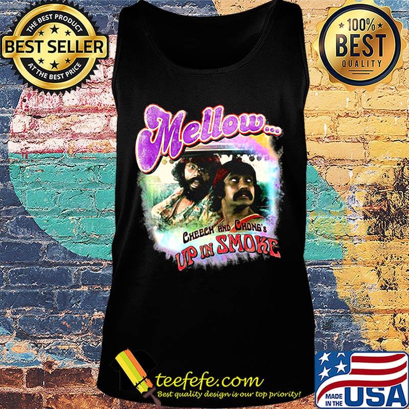 Mellow cheech and chong up in smoke film s Tank top Mellow cheech and chong up in smoke film s Tank top
