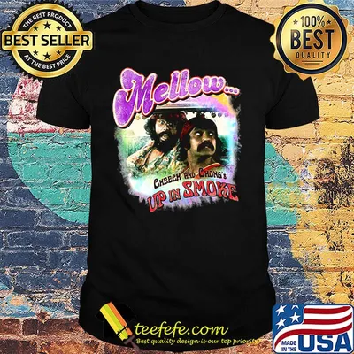 Mellow cheech and chong up in smoke film shirt