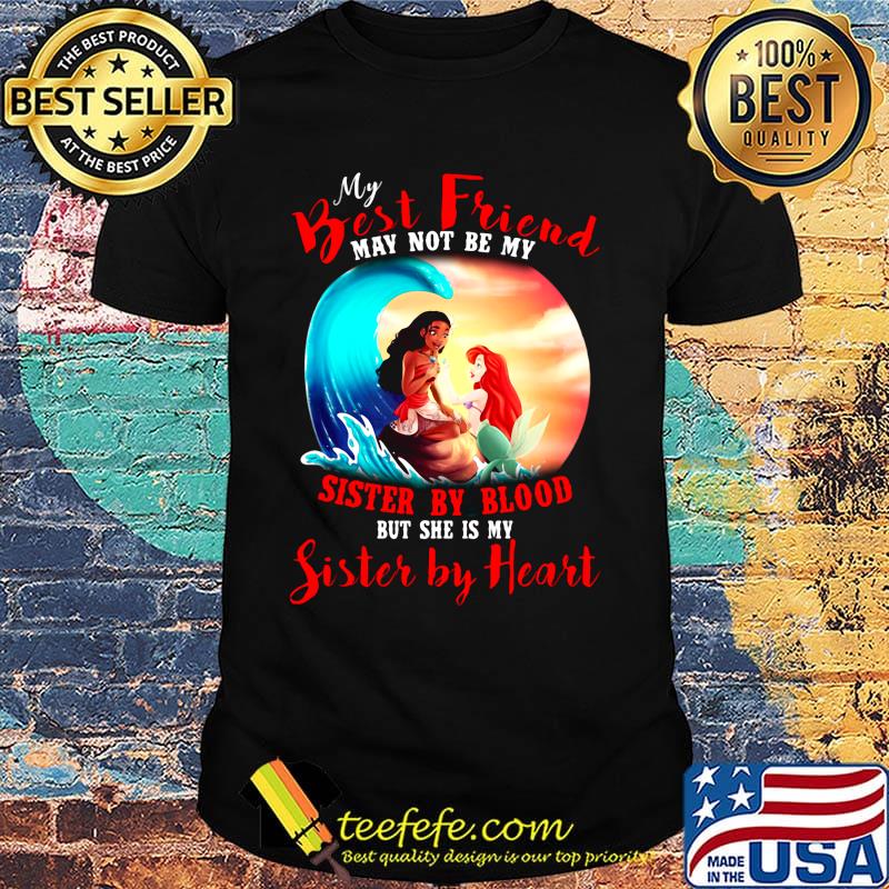 Merida mermaid my best friend may not be my sister by blood but she is my sister by heart shirt Merida mermaid my best friend may not be my sister by blood but she is my sister by heart shirt