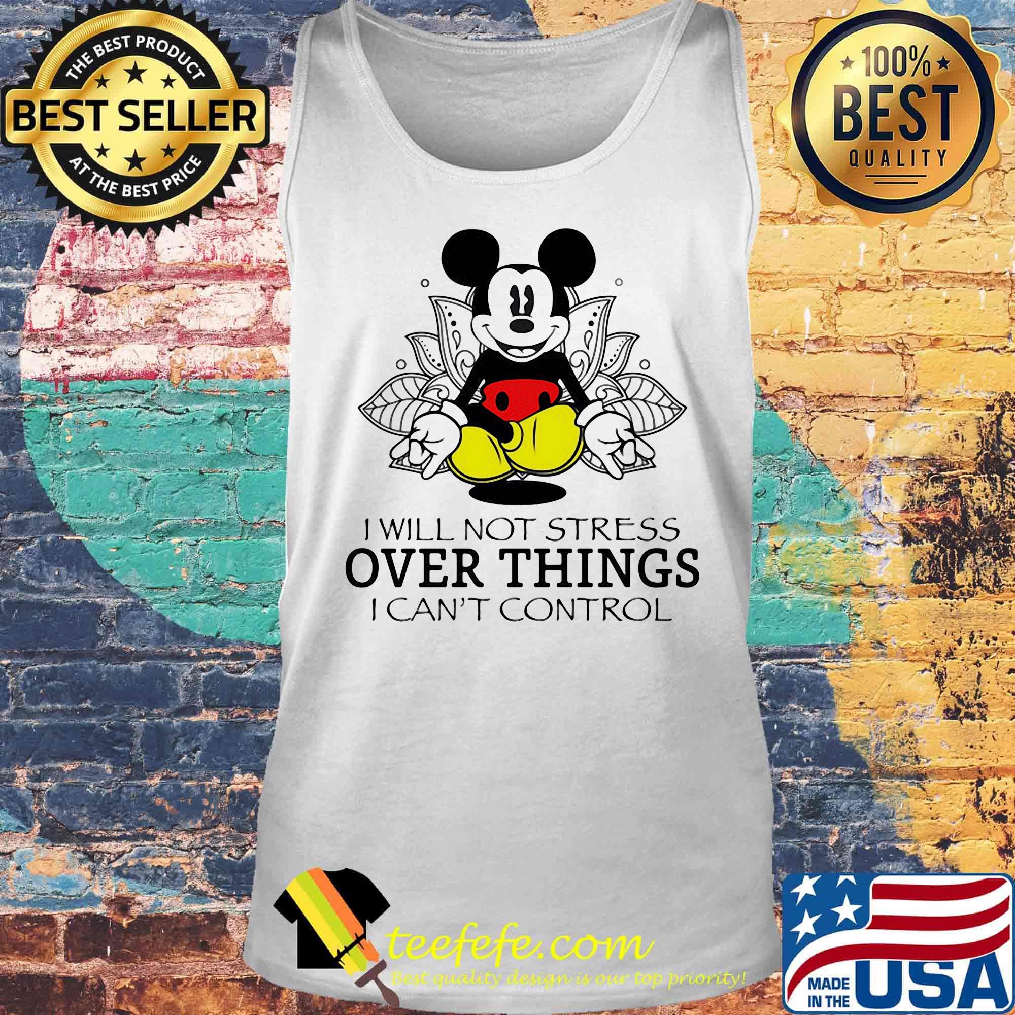 Mickey mouse I will not stress over things I can't control Yoga s Tank top Mickey mouse I will not stress over things I can't control Yoga s Tank top
