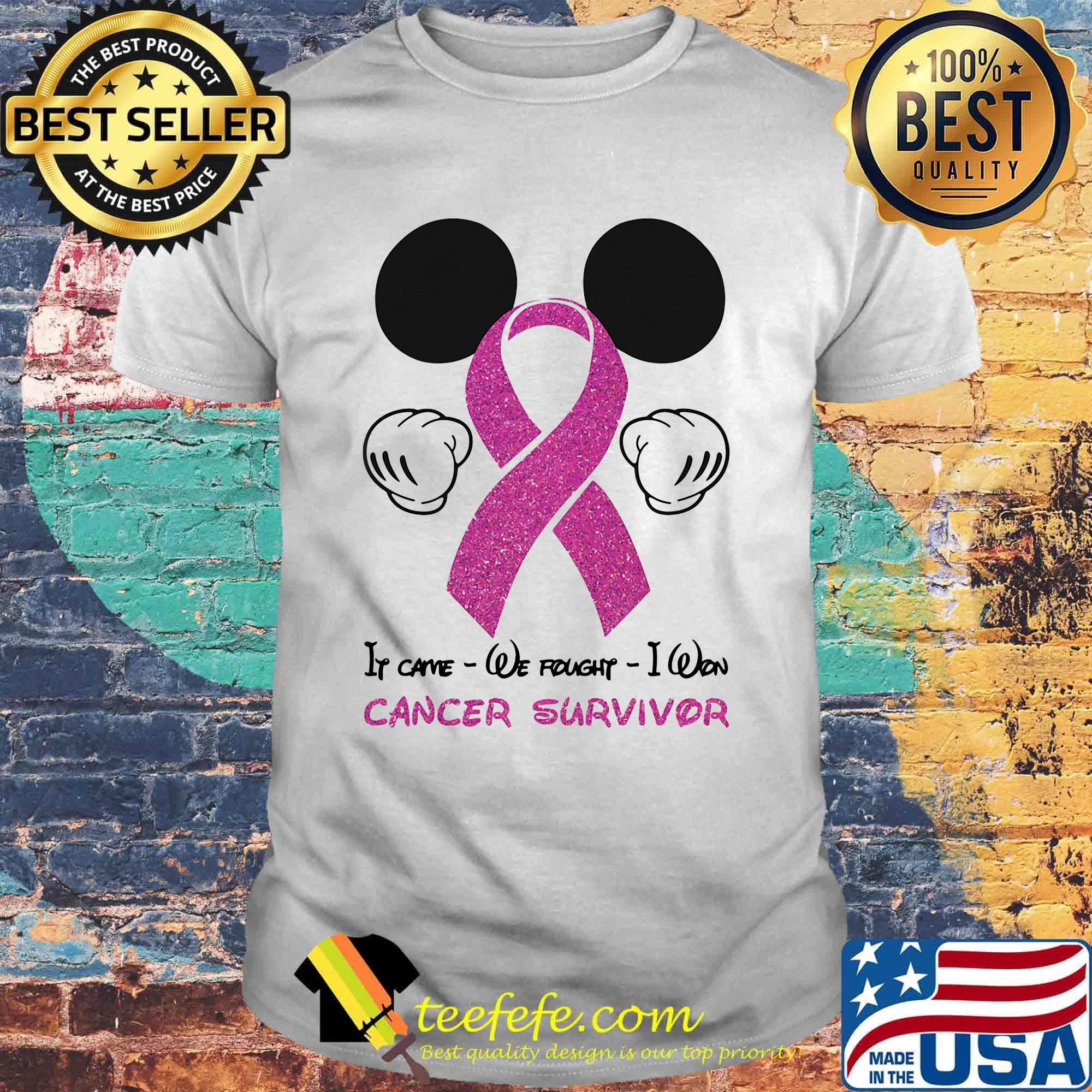Mickey mouse if came we fought i won cancer awareness survivor shirt