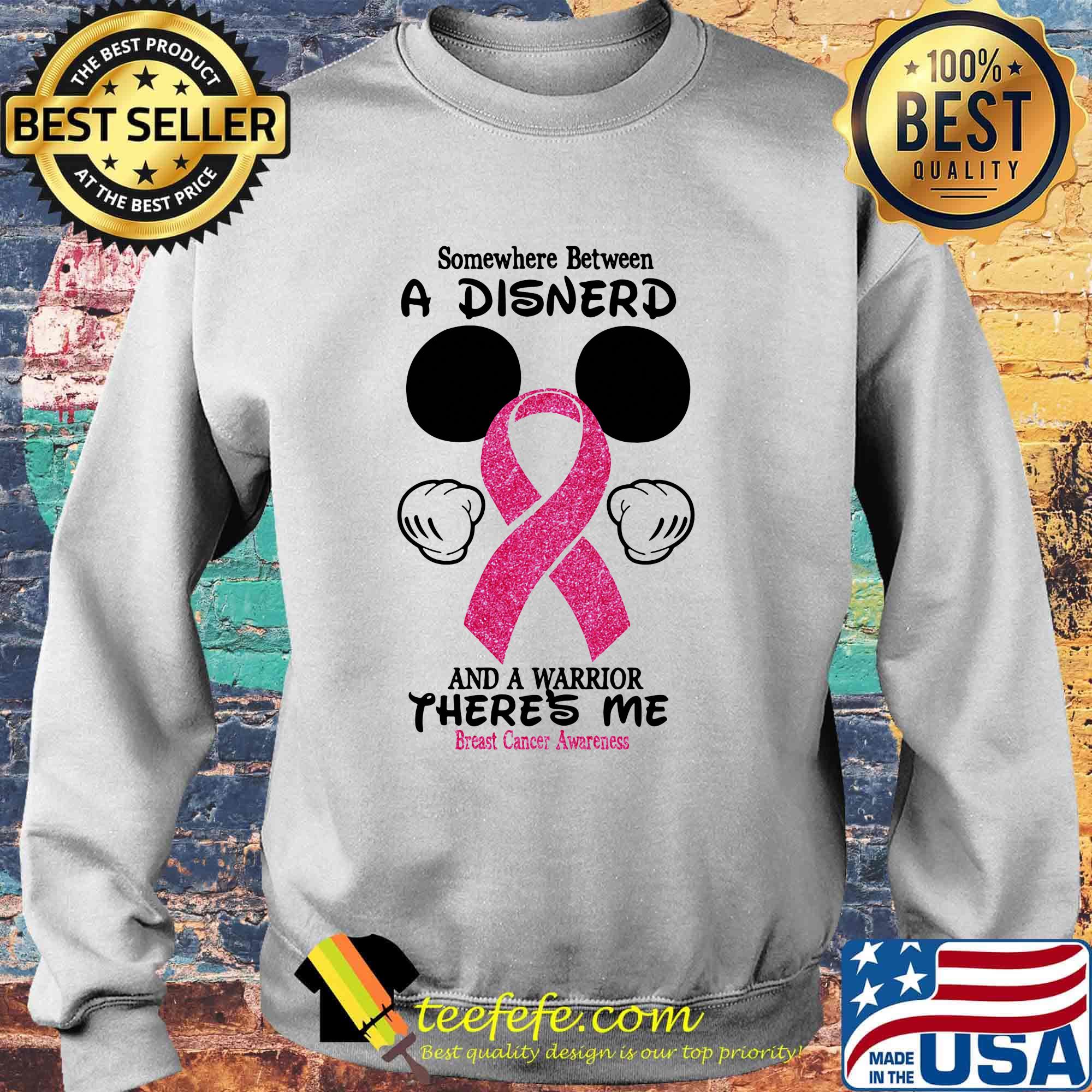Mickey mouse somewhere between a disnerd and a warrior there's me breast cancer awareness s Sweater Mickey mouse somewhere between a disnerd and a warrior there's me breast cancer awareness s Sweater