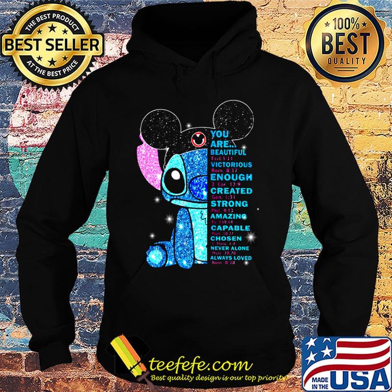 Mickey mouse stitch you are beautiful victorious enough created strong amazing capable chosen never alone always loved s Hoodie Mickey mouse stitch you are beautiful victorious enough created strong amazing capable chosen never alone always loved s Hoodie
