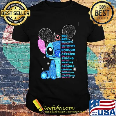 Mickey mouse stitch you are beautiful victorious enough created strong amazing capable chosen never alone shirt