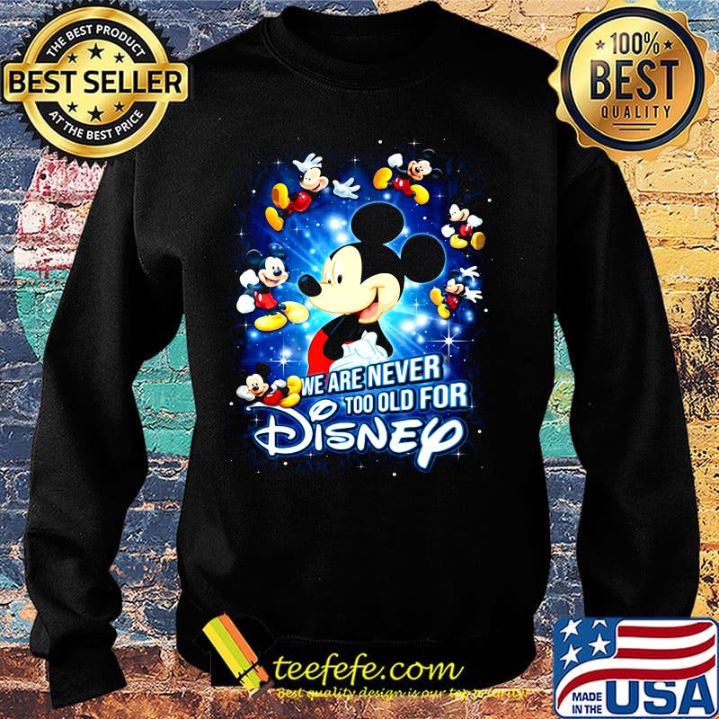 Mickey mouse we are never too old for disney light s Sweater Mickey mouse we are never too old for disney light s Sweater