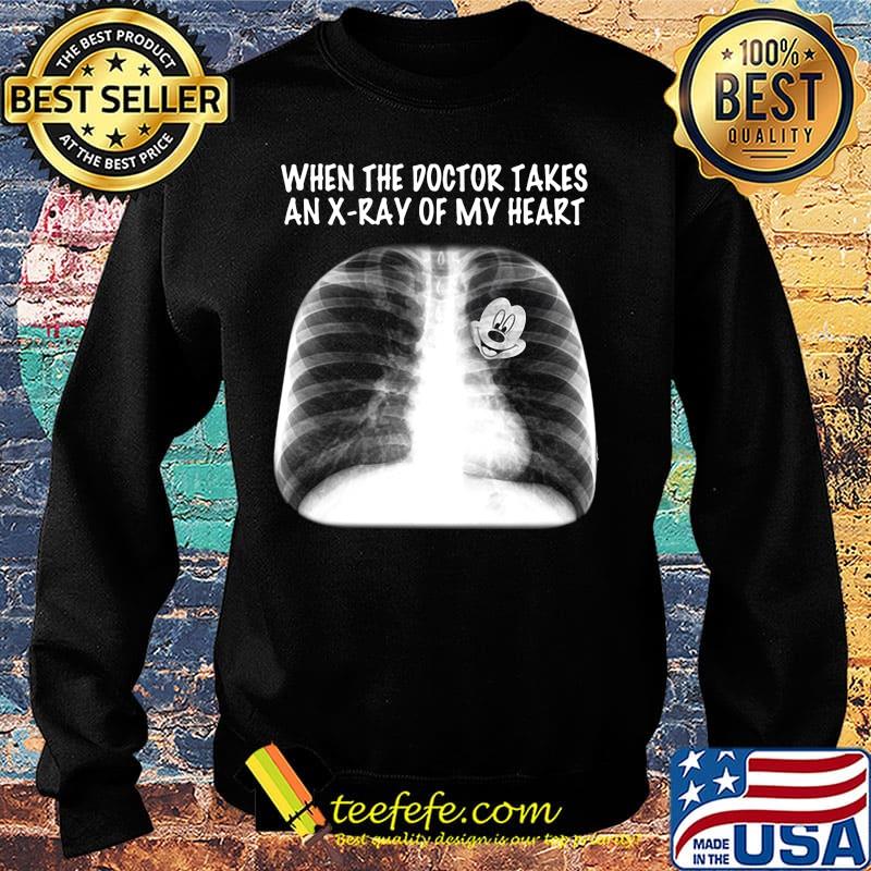 Mickey mouse when the doctor takes an x ray of my heart s Sweater Mickey mouse when the doctor takes an x ray of my heart s Sweater