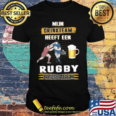 Mijn drinkteam heeft een rgby paobleem beer shirt