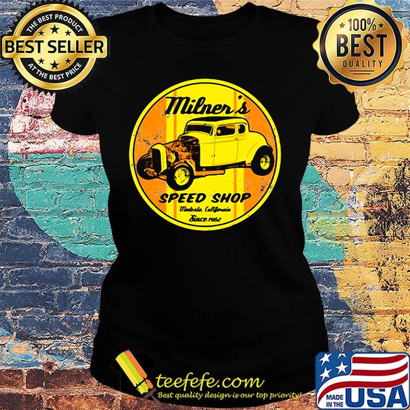 Milner's speed shop miles california since 1962 s Ladies tee Milner's speed shop miles california since 1962 s Ladies tee
