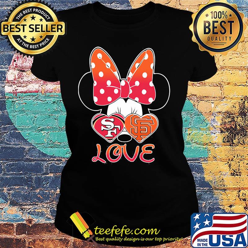 Minnie mouse love san francisco 49ers and san francisco giants heart s Ladies tee Minnie mouse love san francisco 49ers and san francisco giants heart s Ladies tee